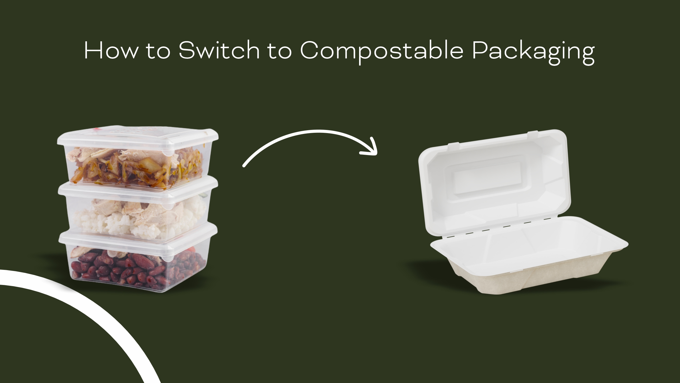 How To Switch To Compostable Packaging